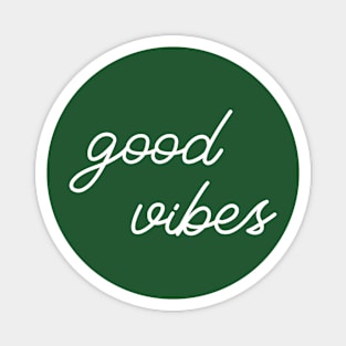 Good Vibes white Magnet